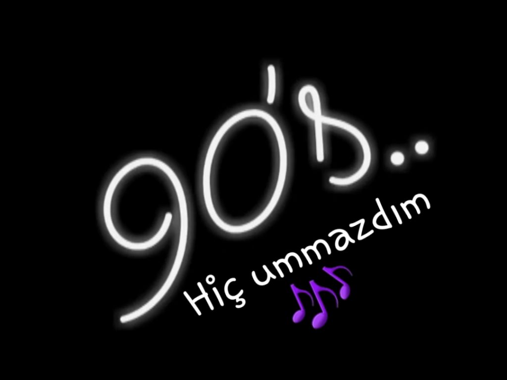 Hiç Ummazdım
